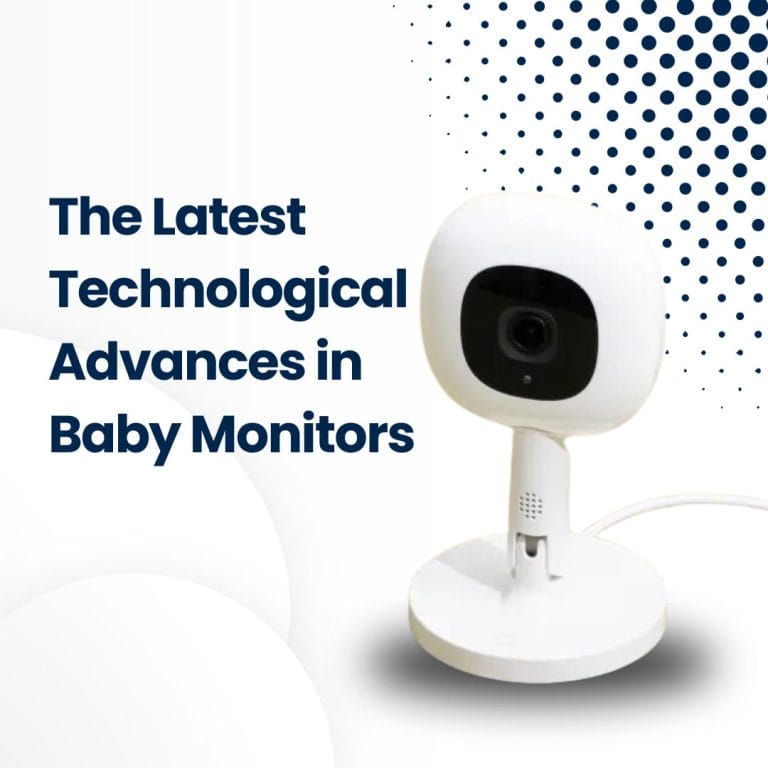Technological Advances in Baby Monitors