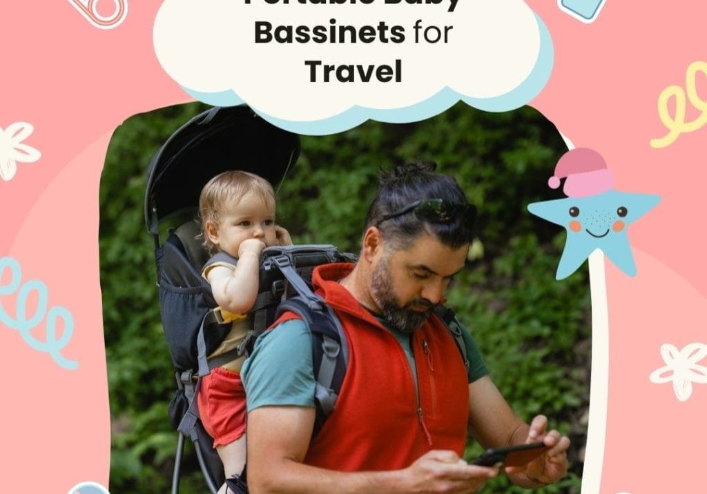 Portable Baby Bassinets for Travel