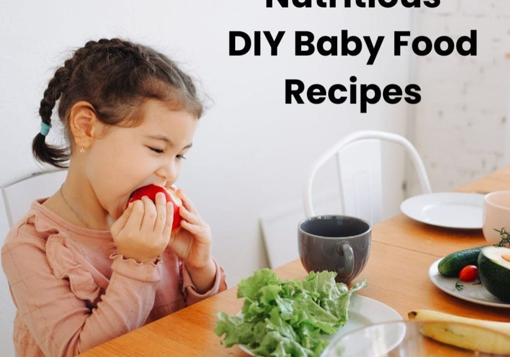 Nutritious DIY Baby Food Recipes