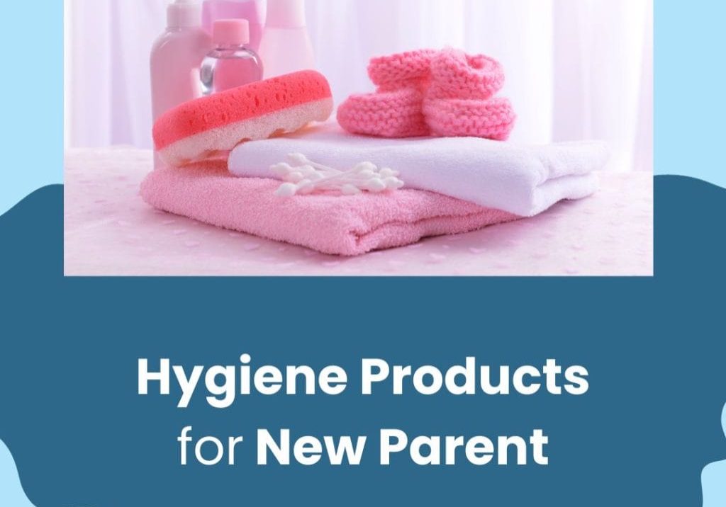 Hygiene Products For New Parent
